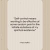 Franz Kafka quote: “Self-control means wanting to be effective at…”- at QuotesQuotesQuotes.com