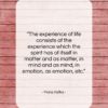 Franz Kafka quote: “The experience of life consists of the…”- at QuotesQuotesQuotes.com
