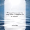 Franz Kafka quote: “The spirit becomes free only when it…”- at QuotesQuotesQuotes.com