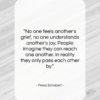 Franz Schubert quote: “No one feels another’s grief, no one…”- at QuotesQuotesQuotes.com