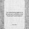 Fred Allen quote: “An advertising agency is 85 percent confusion…”- at QuotesQuotesQuotes.com