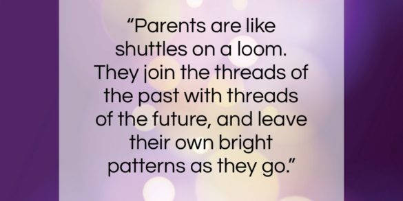 Fred Rogers quote: “Parents are like shuttles on a loom…”- at QuotesQuotesQuotes.com
