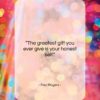 Fred Rogers quote: “The greatest gift you ever give is…”- at QuotesQuotesQuotes.com