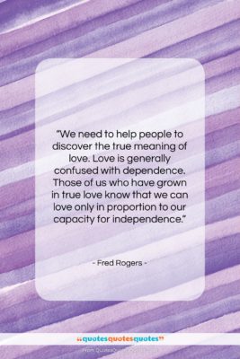 Fred Rogers quote: “We need to help people to discover…”- at QuotesQuotesQuotes.com