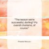 Freddie Mercury quote: “The reason we’re successful, darling? My overall…”- at QuotesQuotesQuotes.com