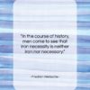 Friedrich Nietzsche quote: “In the course of history, men come…”- at QuotesQuotesQuotes.com