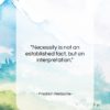 Friedrich Nietzsche quote: “Necessity is not an established fact, but…”- at QuotesQuotesQuotes.com