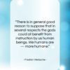 Friedrich Nietzsche quote: “There is in general good reason to…”- at QuotesQuotesQuotes.com
