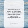 Friedrich Nietzsche quote: “We often refuse to accept an idea…”- at QuotesQuotesQuotes.com