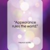 Friedrich Schiller quote: “Appearance rules the world…”- at QuotesQuotesQuotes.com