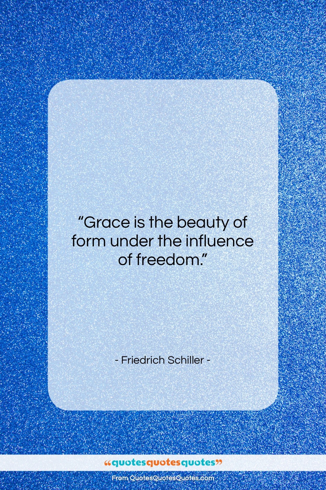 Friedrich Schiller quote: “Grace is the beauty of form under…”- at QuotesQuotesQuotes.com