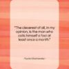 Fyodor Dostoevsky quote: “The cleverest of all, in my opinion,…”- at QuotesQuotesQuotes.com