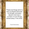 Fyodor Dostoevsky quote: “There are things which a man is…”- at QuotesQuotesQuotes.com