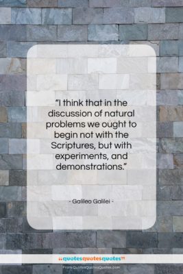 Galileo Galilei quote: “I think that in the discussion of…”- at QuotesQuotesQuotes.com