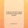 Georg Buchner quote: “A good man with a good conscience…”- at QuotesQuotesQuotes.com