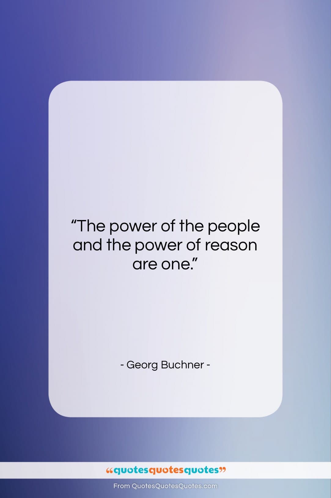 Georg Buchner quote: “The power of the people and the…”- at QuotesQuotesQuotes.com