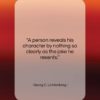 Georg C. Lichtenberg quote: “A person reveals his character by nothing…”- at QuotesQuotesQuotes.com