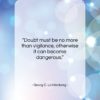 Georg C. Lichtenberg quote: “Doubt must be no more than vigilance,…”- at QuotesQuotesQuotes.com