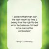 Georg C. Lichtenberg quote: “I believe that man is in the…”- at QuotesQuotesQuotes.com