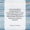 Georg C. Lichtenberg quote: “It is in the gift for employing…”- at QuotesQuotesQuotes.com