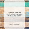 Georg C. Lichtenberg quote: “Once we know our weaknesses they cease…”- at QuotesQuotesQuotes.com