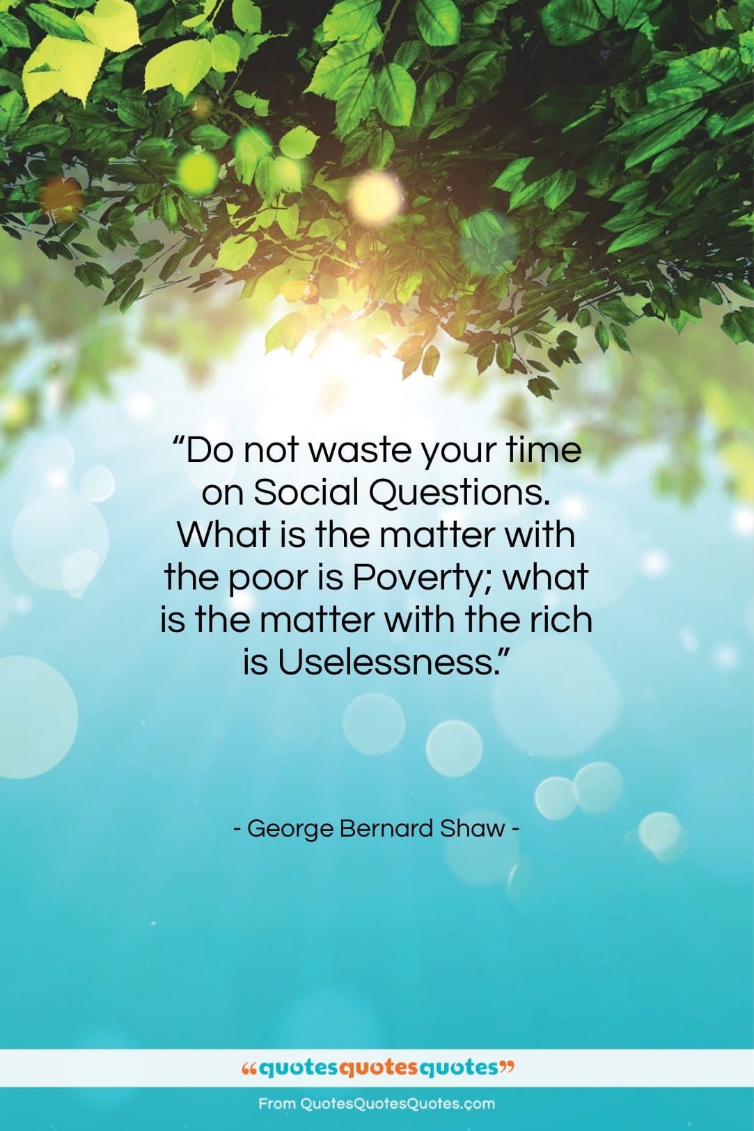 George Bernard Shaw quote: “Do not waste your time on Social…”- at QuotesQuotesQuotes.com
