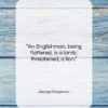George Chapman quote: “An Englishman, being flattered, is a lamb;…”- at QuotesQuotesQuotes.com