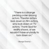 George Clooney quote: “There is a strange pecking order among…”- at QuotesQuotesQuotes.com