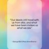George Eliot (Mary Anne Evans) quote: “Our deeds still travel with us from…”- at QuotesQuotesQuotes.com