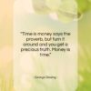 George Gissing quote: “Time is money says the proverb, but…”- at QuotesQuotesQuotes.com