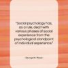 George H. Mead quote: “Social psychology has, as a rule, dealt…”- at QuotesQuotesQuotes.com