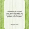 George H. Mead quote: “The beauty of a face is not…”- at QuotesQuotesQuotes.com