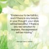 George Henry Lewes quote: “Endeavour to be faithful, and if there…”- at QuotesQuotesQuotes.com