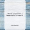 George Herbert quote: “A lean compromise is better than a…”- at QuotesQuotesQuotes.com