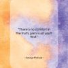 George Michael quote: “There’s no comfort in the truth, pain…”- at QuotesQuotesQuotes.com