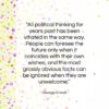 George Orwell quote: “All political thinking for years past has…”- at QuotesQuotesQuotes.com