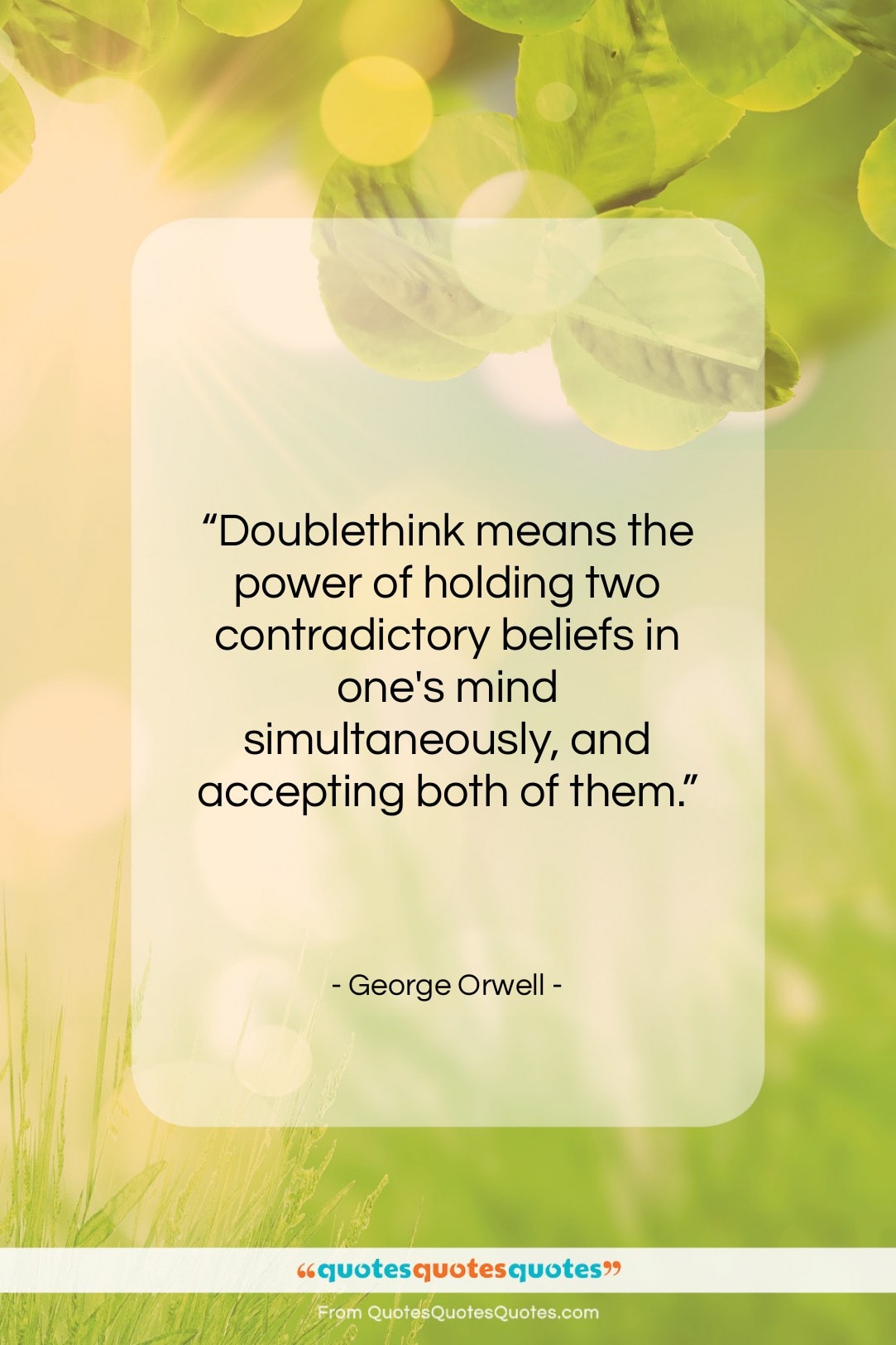 George Orwell quote: “Doublethink means the power of holding two…”- at QuotesQuotesQuotes.com