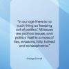 George Orwell quote: “In our age there is no such…”- at QuotesQuotesQuotes.com