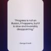 George Orwell quote: “Progress is not an illusion, it happens,…”- at QuotesQuotesQuotes.com