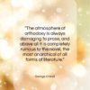 George Orwell quote: “The atmosphere of orthodoxy is always damaging…”- at QuotesQuotesQuotes.com
