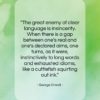 George Orwell quote: “The great enemy of clear language is…”- at QuotesQuotesQuotes.com
