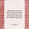 George Sand quote: “Simplicity is the most difficult thing to…”- at QuotesQuotesQuotes.com