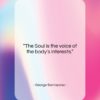 George Santayana quote: “The Soul is the voice of the…”- at QuotesQuotesQuotes.com