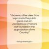 George Washington quote: “I have no other view than to…”- at QuotesQuotesQuotes.com