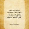 George Washington quote: “If the freedom of speech is taken away…”- at QuotesQuotesQuotes.com