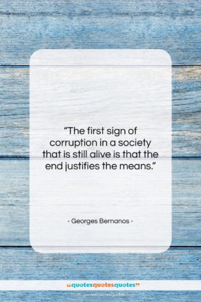 Georges Bernanos quote: “The first sign of corruption in a…”- at QuotesQuotesQuotes.com