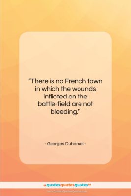 Georges Duhamel quote: “There is no French town in which…”- at QuotesQuotesQuotes.com