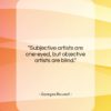 Georges Rouault quote: “Subjective artists are one-eyed, but objective artists…”- at QuotesQuotesQuotes.com
