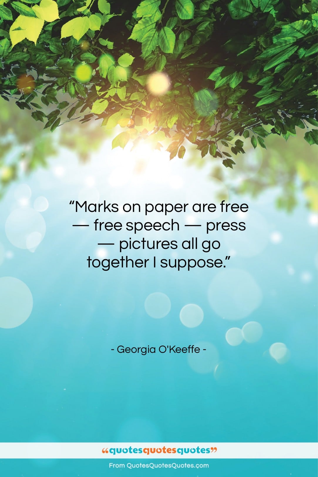 Georgia O’Keeffe quote: “Marks on paper are free — free…”- at QuotesQuotesQuotes.com