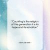 Gertrude Stein quote: “Counting is the religion of this generation…”- at QuotesQuotesQuotes.com